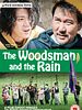 Poster der The Woodsman and the Rain