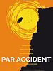 Poster der Par accident