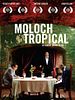 Poster der Moloch Tropical