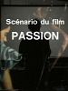 Poster der Scénario Du Film Passion