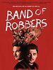 Poster der Band Of Robbers