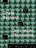 Poster der Oncle Bernard – l’anti-leçon d’économie