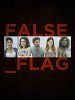 Poster der False Flag