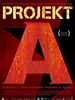Poster der Projekt A - Eine Reise zu anarchistischen Projekten in Europa
