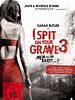 Poster der I Spit On Your Grave 3