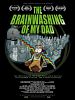 Poster der The Brainwashing of My Dad