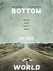 Poster der Bottom Of The World
