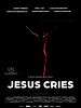 Poster der Jesus Cries