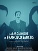 Poster der The Long Night of Francisco Sanctis