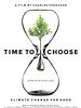 Poster der Time to Choose