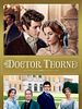 Poster der Doctor Thorne