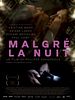 Poster der Malgré la nuit