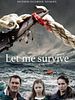 Poster der Let Me Survive