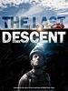 Poster der The Last Descent