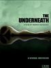 Poster der The Underneath