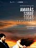 Poster der Amarás sobre todas las cosas