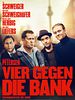 Poster der Vier gegen die Bank