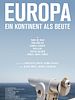 Poster der Europa - Ein Kontinent als Beute