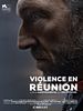Poster der Violence En Réunion