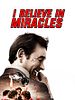 Poster der I Believe In Miracles