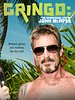 Poster der Gringo: The Dangerous Life Of John McAfee