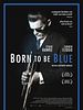 Poster der Born To Be Blue