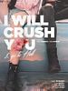 Poster der I Will Crush You & Go To Hell