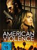 Poster der American Violence