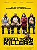 Poster der Small Town Killers
