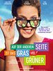 Poster der Auf der anderen Seite ist das Gras viel grüner