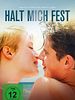 Poster der Halt mich fest