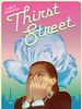 Poster der Thirst Street