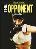 Poster der The Opponent