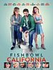 Poster der Fishbowl California
