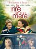 Poster der La Rire de ma mère – Das Lachen meiner Mutter