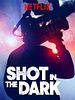 Poster der Shot In The Dark - Im Kampf um die perfekte Story