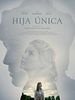 Poster der Hija única