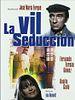 Poster der La vil seducción