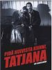 Poster der Tatjana