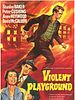 Poster der Violent Playground