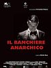 Poster der Il Banchiere Anarchico