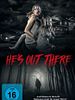 Poster der He's Out There