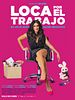 Poster der Loca por el trabajo