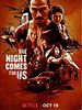 Poster der The Night Comes For Us
