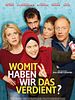 Poster der Womit haben wir das verdient?