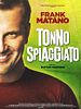 Poster der Tonno spiaggiato