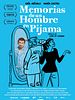 Poster der Memorias de un hombre en pijama