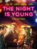 Poster der The Night Is Young