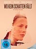 Poster der Wo kein Schatten fällt