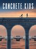 Poster der Concrete Kids